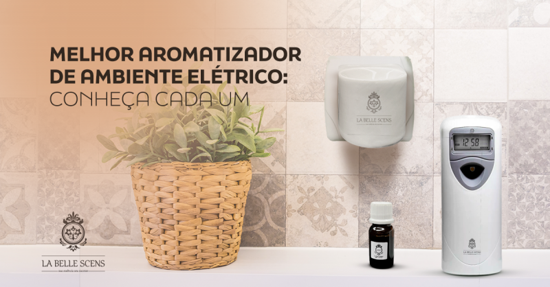 Melhor Aromatizador de Ambiente Elétrico: conheça cada um Melhor Aromatizador de Ambiente Elétrico: conheça cada um